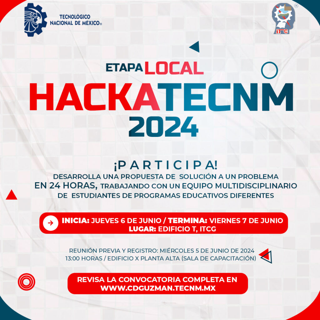 CONVOCATORIA HACKATECNM 2024, ETAPA LOCAL